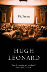 Fillums - Hugh Leonard