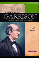 William Lloyd Garrison - Nick Fauchald