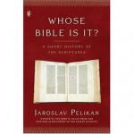 Whose Bible Is It?: A History Of The Scriptures Through The Ages - Paul Hecht