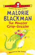 The Monster Crisp-Guzzler - Malorie Blackman, Sami Sweeten