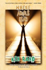 Where Angels Fear - Ken Rand