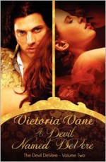 A Devil Named DeVere: The Devil DeVere Vol. II - Victoria Vane