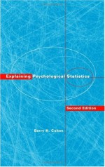 Explaining Psychological Statistics - Barry H. Cohen