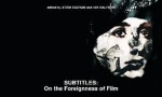 Subtitles: On the Foreignness of Film (Alphabet City) - Atom Egoyan, Ian Balfour