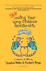 Still Loving Your Long-Distance Relationship - Stephen Blake, Kimberli Bryan