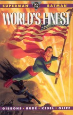 Superman/Batman: World's Finest - Dave Gibbons, Steve Rude, Karl Kesel, Steve Oliff, Walter Simonson, Bob Kahan