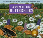 A Place for Butterflies (Revised Edition) - Melissa Stewart, Higgins Bond