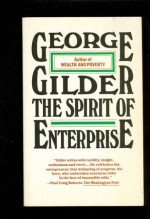 Spirit of Enterprise - George Gilder