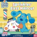 Sprinkles' First Haircut (Blue's Clues (8x8)) - J.C. Schwanda