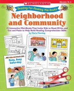 Reading-for-Meaning Mini-Books: Neighborhood and Community: 12 Interactive Mini-Books That Invite Kids to Read, Write, and Cut and Paste to Help Build Reading Comprehension Skills - Maria Fleming