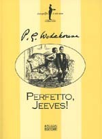 Perfetto, Jeeves! - P.G. Wodehouse, Maria Buitoni Duca