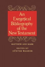 Exegetical Bibl: Matt-Mark Vol 1 - Günter Wagner