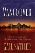 Vancouver: Gone Camping/At Arm's Length/On the Road Again/My Name is Mike - Gail Sattler