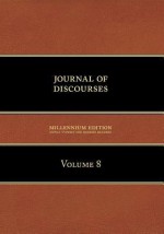 Journal Of Discourses: Volume 8 - Brigham Young