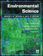 Environmental Science: The Natural Environment and Human Impact - Andrew R.W. Jackson, Julie M. Jackson