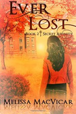 Ever Lost (Secret Affinity) (Volume 2) - Melissa MacVicar