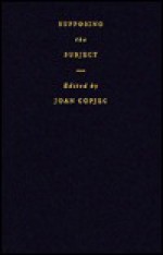 Supposing the Subject - Joan Copjec