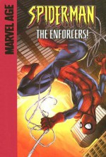 Spider-Man (Marvel Age): The Enforcers! - Todd Dezago, Stan Lee, Steve Ditko, Patrick Scherberger