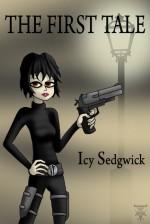 The First Tale - Icy Sedgwick