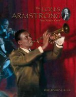 The Louis Armstrong You Never Knew - James Lincoln Collier