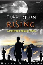 Full Moon Rising (Monster Squad) - Heath Stallcup