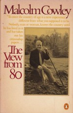 The View from 80 - Malcolm Cowley