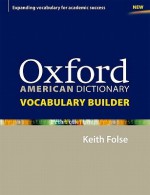 Oxford American Dictionary Vocabulary Builder - Keith S. Folse