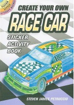 Create Your Own Race Car Sticker Activity Book - NOT A BOOK, Steven James Petruccio