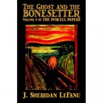 The Ghost and the Bonesetter - Joseph Sheridan Le Fanu, David Dvorkin