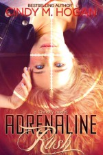 Adrenaline Rush - Cindy M. Hogan