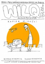 Wilq Superbohater: Rapier miłości - Tomasz Minkiewicz, Bartosz Minkiewicz