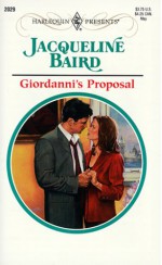 Giordanni's Proposal (Harlequin Presents, 2029) - Jacqueline Baird