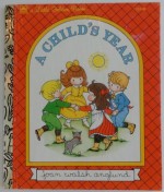 A Child's Year (Little Golden Book) - Joan Walsh Anglund