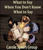 What to Say When You Dont Know What to Say - Alice Fleming, Alice Mulcahey Fleming