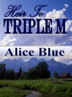 Heir To Triple M - Alice Blue