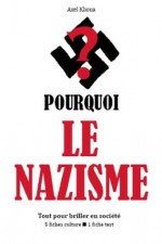 Pourquoi le nazisme ? - Tout pour briller en société (French Edition) - Axel Klioua, Les Éditions de l'Ebook malin