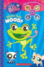 What's Your Mood? (Littlest Pet Shop Series) - Megan E. Bryant