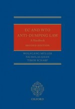 EC and Wto Anti-Dumping Law: A Handbook - Wolfgang Mueller, Nicholas Khan, Tibor Scharf