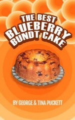 Best Blueberry Bundt Cake (Recipe Singles) - George Puckett, Argentina Puckett