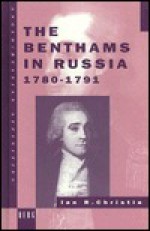 Benthams in Russia 1780-1791 - I.R. Christie