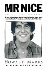 Mr. Nice - Howard Marks