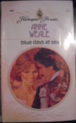 Blue Days at Sea - Anne Weale