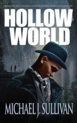 Hollow World - Michael J. Sullivan