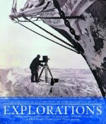 Explorations: Great Moments of Discovery from the Royal Geographic Society - Edmund Hillary, Richard Leakey