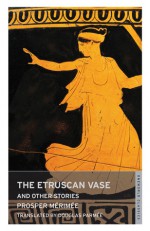 The Etruscan Vase and Other Stories - Prosper Mérimée, Douglas Parmée