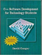 C++ Software Development For Technology Students - David Conger