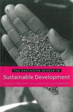 The Earthscan Reader in Sustainable Development - John Kirkby, Phil O'Keefe, John Kirby