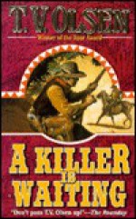 A Killer Is Waiting - Theodore V. Olsen