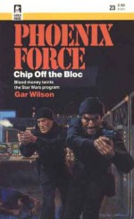 Chip Off The Bloc - Paul Glen Neuman, Gar Wilson