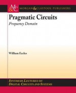 Pragmatic Circuits: Frequency Domain - William Eccles